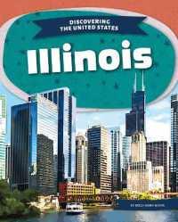 Illinois (Discovering the United States) （Library Binding）