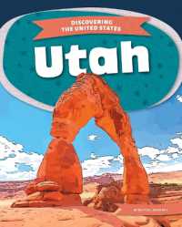 Utah (Discovering the United States) （Library Binding）