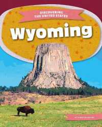 Wyoming (Discovering the United States) （Library Binding）