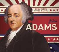 John Adams (Presidents of the United States) （Library Binding）