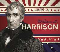 William H. Harrison (Presidents of the United States) （Library Binding）
