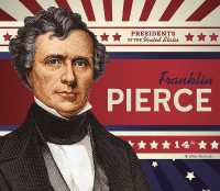 Franklin Pierce (Presidents of the United States) （Library Binding）