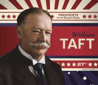 William Taft (Presidents of the United States) （Library Binding）