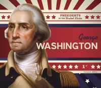 George Washington (Presidents of the United States) （Library Binding）
