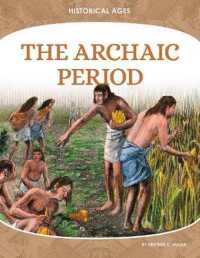 Archaic Period (Historical Ages) （Library Binding）