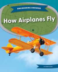 How Airplanes Fly (Engineering Answers) （Library Binding）