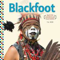 Blackfoot (Native American Nations Set 2) （Library Binding）