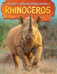 Rhinoceros (The Big 5: African Safari Animals) （Library Binding）