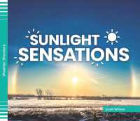 Sunlight Sensations (Weather Wonders) （Library Binding）