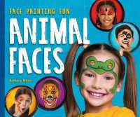 Animal Faces (Face Painting Fun) （Library Binding）