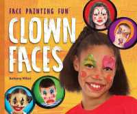 Clown Faces (Face Painting Fun) （Library Binding）