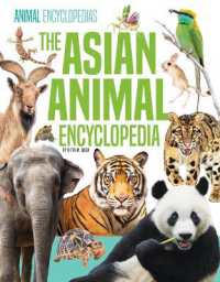Asian Animal Encyclopedia (Animal Encyclopedias Set 2) （Library Binding）