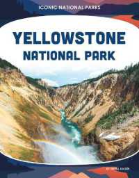 Yellowstone National Park (Iconic National Parks) （Library Binding）