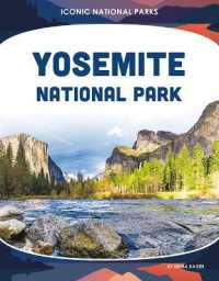 Yosemite National Park (Iconic National Parks) （Library Binding）
