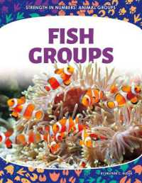 Fish Groups (Strength in Numbers: Animal Groups) （Library Binding）