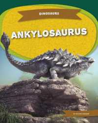 Ankylosaurus (Dinosaurs Set 2) （Library Binding）