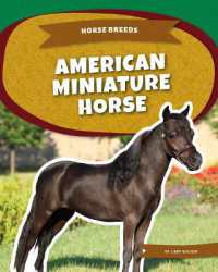 American Miniature Horse (Horse Breeds) （Library Binding）