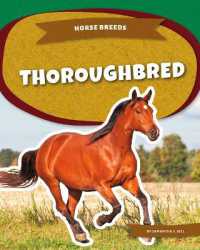 Thoroughbred (Horse Breeds) （Library Binding）