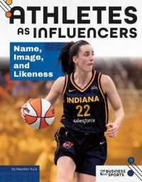 Athletes as Influencers: Name, Image, and Likeness : Name, Image, and Likeness (Business of Sports) （Library Binding）