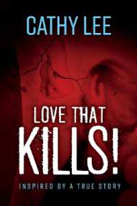 Love That Kills! : Inspired by a True Story