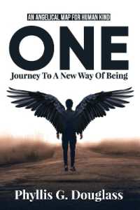 ONE - Journey to a New Way of Being : An Angelical Map for Human Kind
