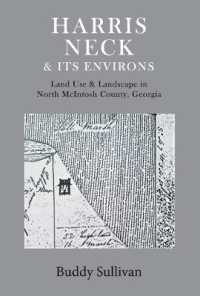 Harris Neck & Its Environs : Land Use & Landscape in North McIntosh County, Georgia