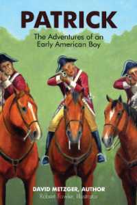 Patrick: the Adventures of an Early American Boyy (The Patrick Series)