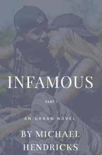 Infamous Part 1 : An Urban Novel | Respect, Loyalty and the Streets Collide