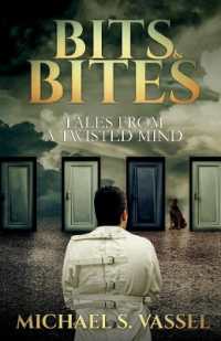 Bits & Bites : Tales from a Twisted Mind