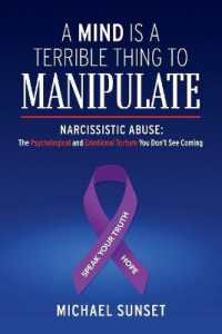 A Mind is a Terrible Thing to Manipulate