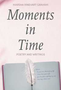 Moments in Time : Poetry and Writings by Marsha Rinehart Graham