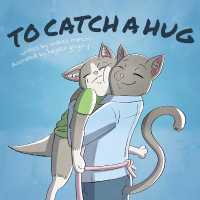 To Catch a Hug