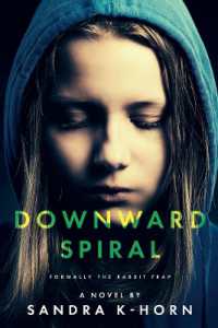 Downward Spiral : Formerly the Rabbit Trap