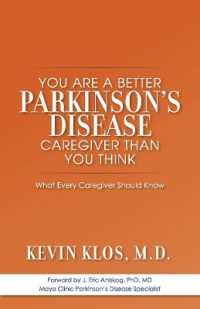 You are a Better Parkinson's Disease Caregiver than You Think : What Every Caregiver Should Know