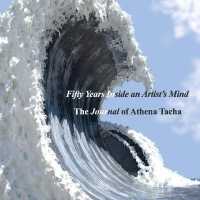 Fifty Years inside an Artist's Mind: the Journal of Athena Tacha