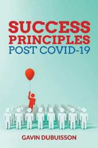 SUCCESS PRINCIPLES, POST COVID-19 : Guiding Principles to Chart Your Path to Success