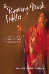 Roaring Brook Fiddler : Creative Life on the Wings of an Empath -- Paperback / softback