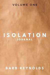 Isolation Journal : Volume One (Isolation Journal)