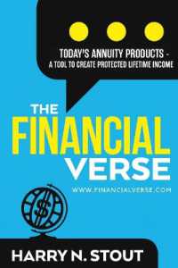 The FinancialVerse - Today's Annuity Products : A Tool to Create Protected Lifetime Income (The Financialverse)
