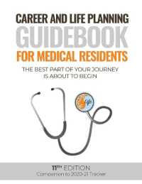 Career and Life Planning Guidebook for Medical Residents : The Best Part of Your Journey is about to Begin