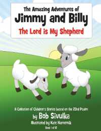 The Amazing Adventures of Jimmy and Billy : The Lord is My Shepherd (The Amazing Adventures of Jimmy and Billy)