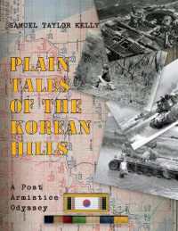 Plain Tales of the Korean Hills : A Post Armistice Odyssey