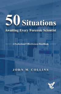 50 Situations Awaiting Every Forensic Scientist : A Professional Effectiveness Handbook