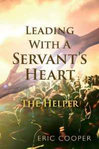 Leading with a Servant's Heart : The Helper