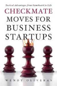 Checkmate Moves for Business Startups : Tactical Advantages from Gameboard to Life