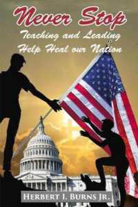 Never Stop Teaching and Leading : Help heal our Nation (Never Stop)