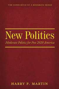 New Politics : Moderate Politics for Post 2020 America (Conscience of a Moderate)
