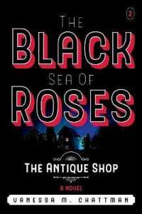 The Black Sea of Roses: a Novel ( the Antique shop, Book 2) : The Antique Shop (The Black Sea of Roses)