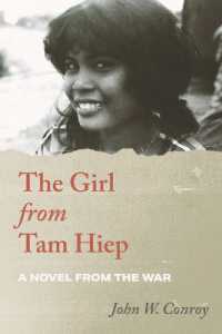 The Girl from Tam Hiep : A Novel from the War