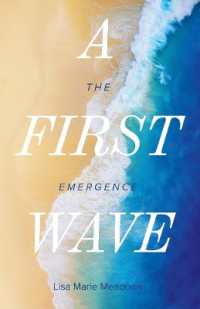 A First Wave : The Emergence (The Waves)